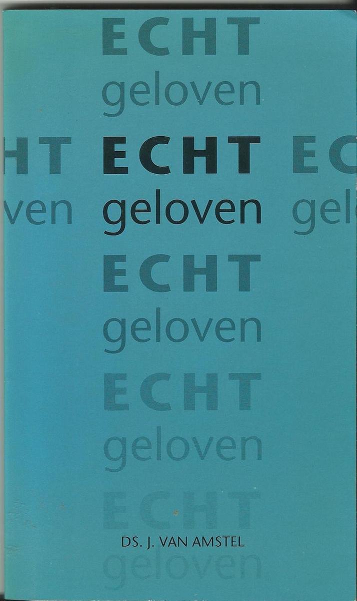 Echt geloven