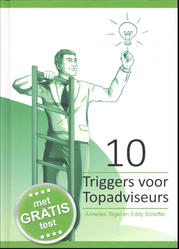 10 Triggers voor topadviseurs / Triggers voor Professionals / 2