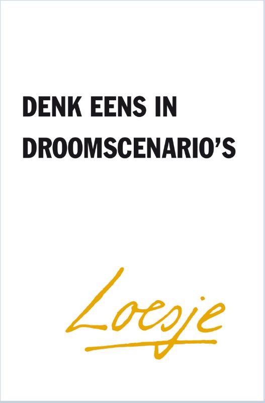 Denk eens in droomscenario's