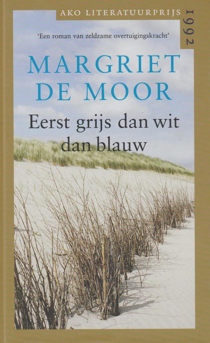 Eerst Grijs Dan Wit Dan Blauw