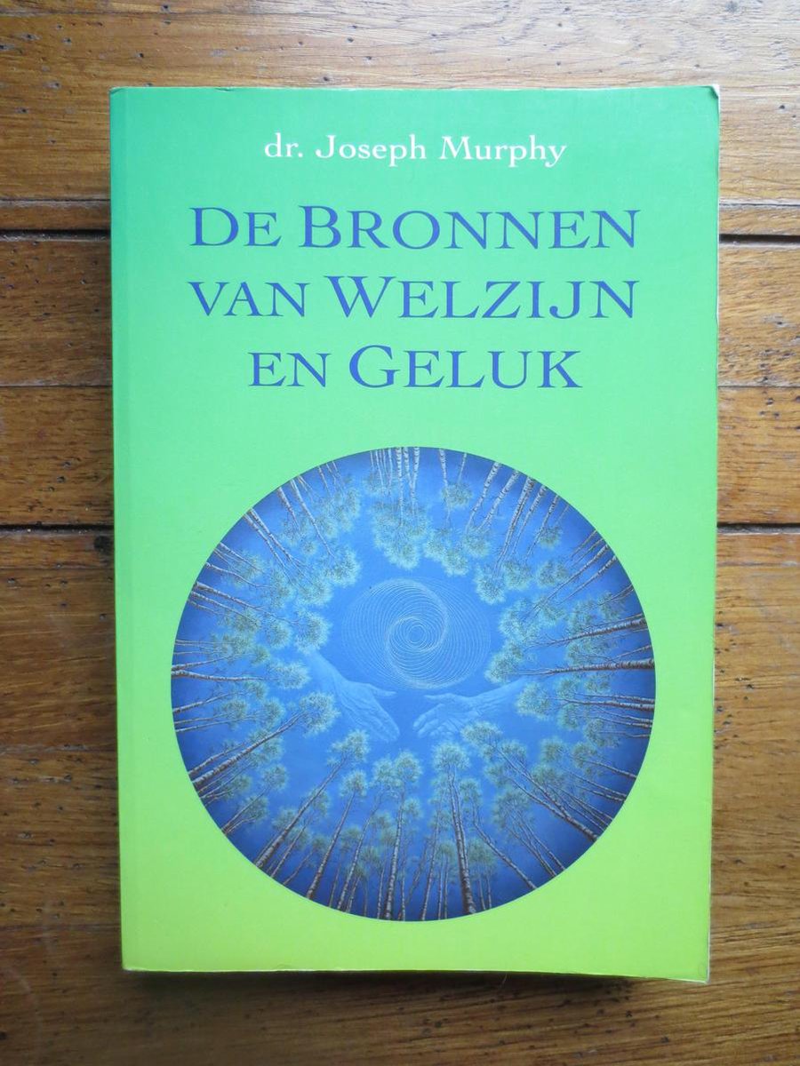 De bronnen van welzijn en geluk
