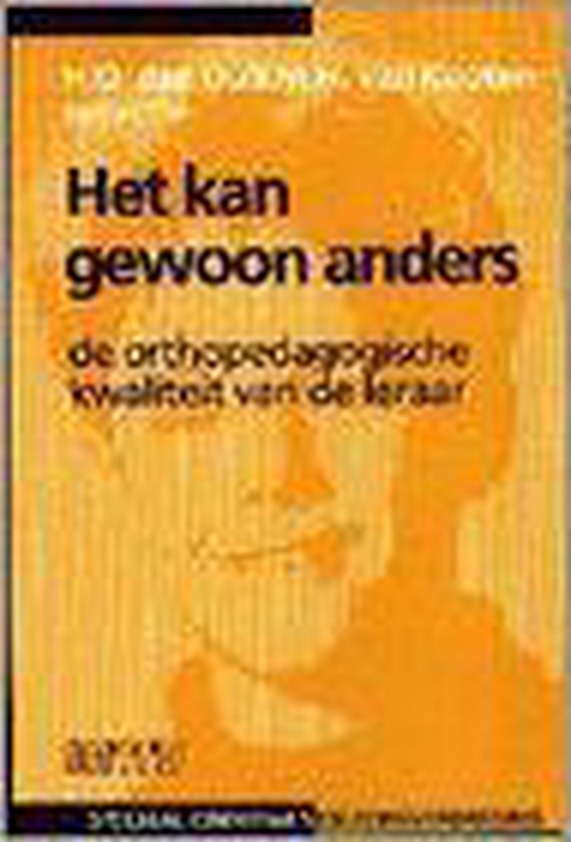 Het kan gewoon anders / Speciaal onderwijs en zorgverbreding