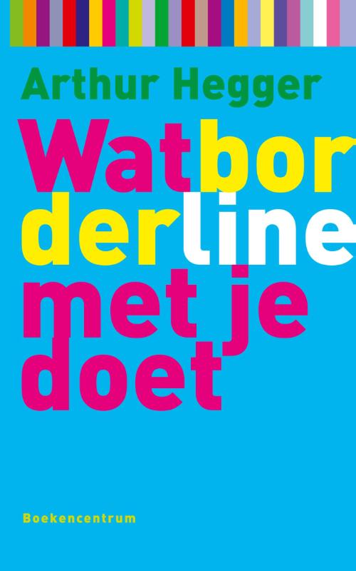 Wat Borderline met je doet / Wat... met je doet