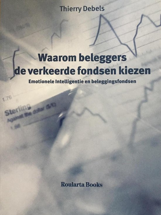 Waarom beleggers de verkeerde fondsen kopen