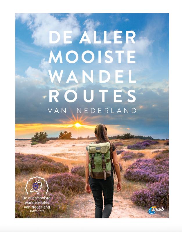 De allermooiste wandelroutes van Nederland / De allermooiste