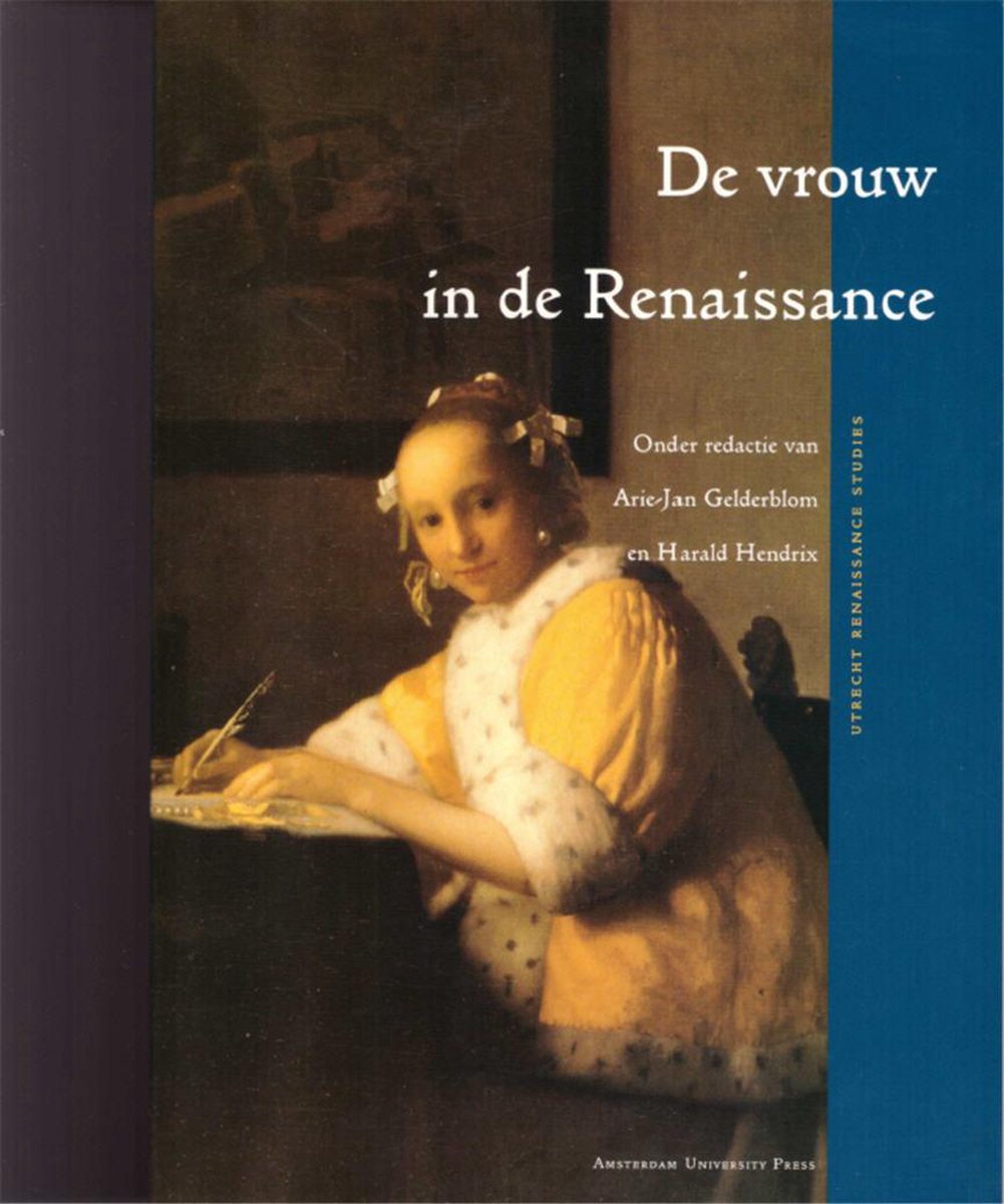 De vrouw in de Renaissance / Utrecht Renaissance Studies