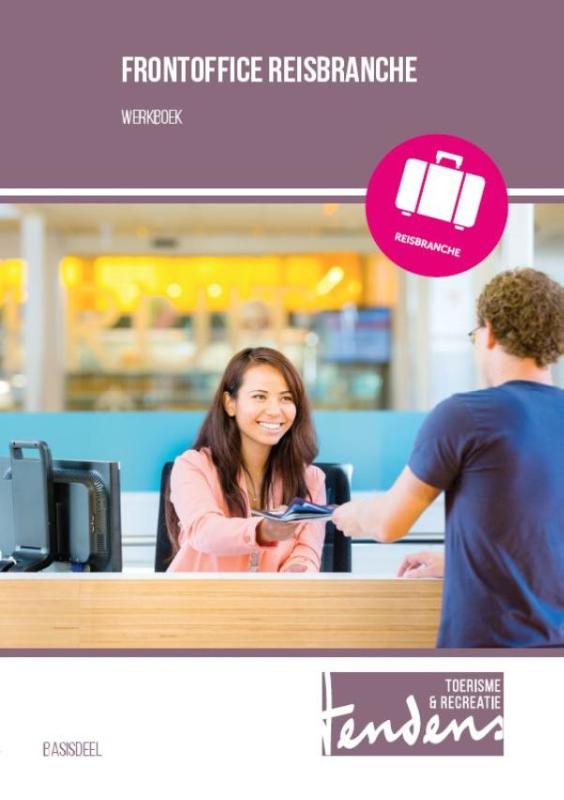Tendens Toerisme en Recreatie  -  Frontoffice reisbranche Werkboek