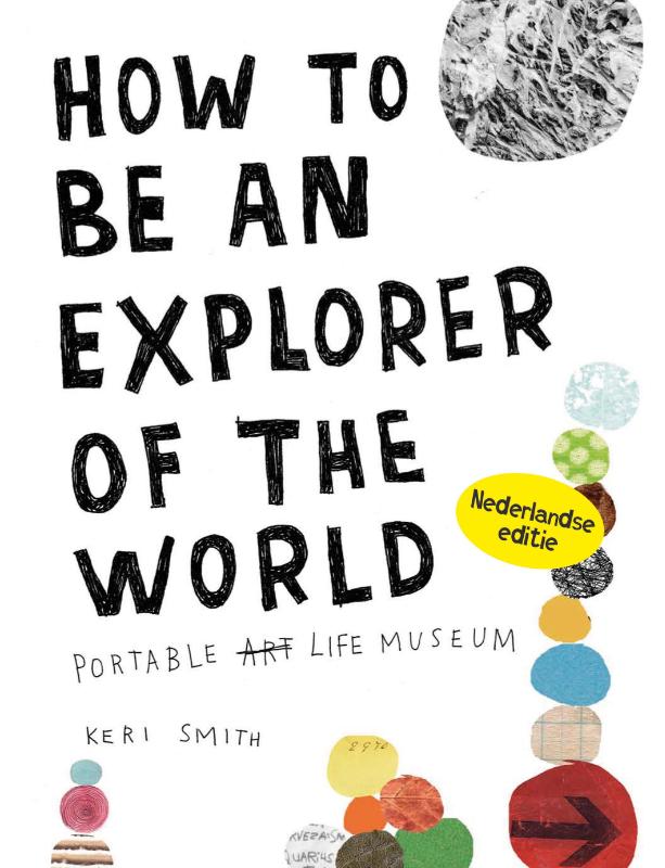 How to be an explorer of the world