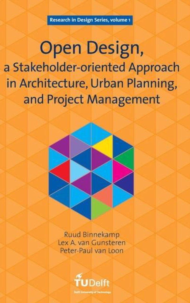 Open Design, a Stakeholder-Oriented Approach in Architecture, Urban Planning, and Project Management