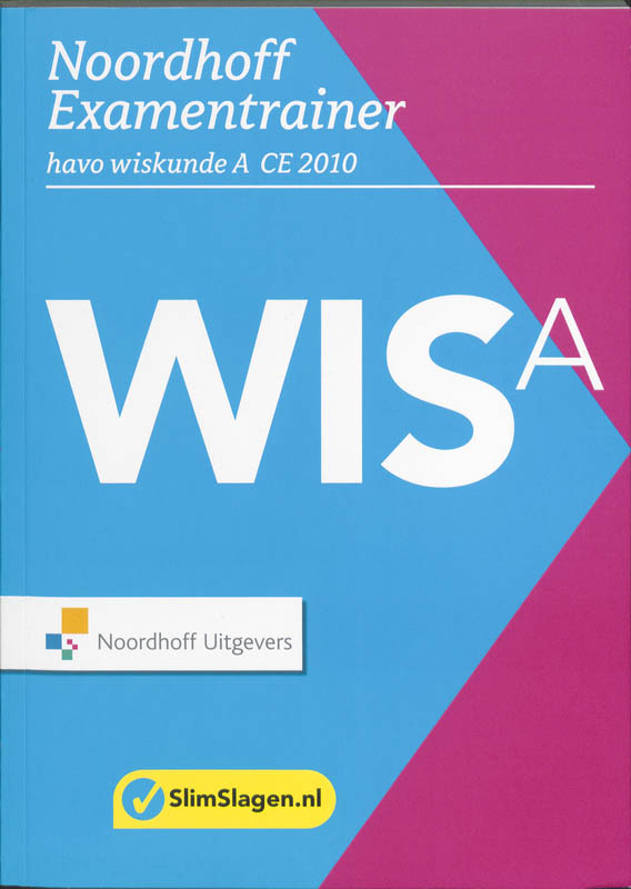 Noordhoff Examentrainer / Havo / deel wiskunde A CE 2010