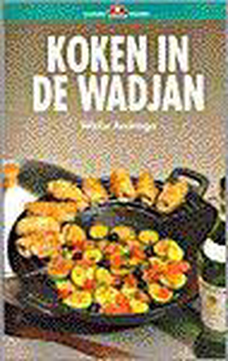 Koken in de wadjan / Culinaire boekerij Lekker boeken