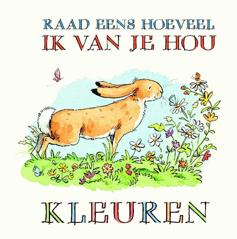 Raad eens hoeveel ik van je hou Kleuren