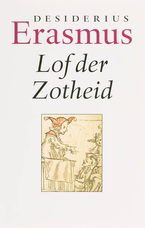 Lof der Zotheid