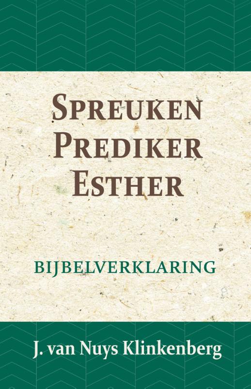 De Bijbel door beknopte uitbreidingen en ophelderende aanmerkingen verklaard 12 -   Spreuken, Prediker, Hooglied