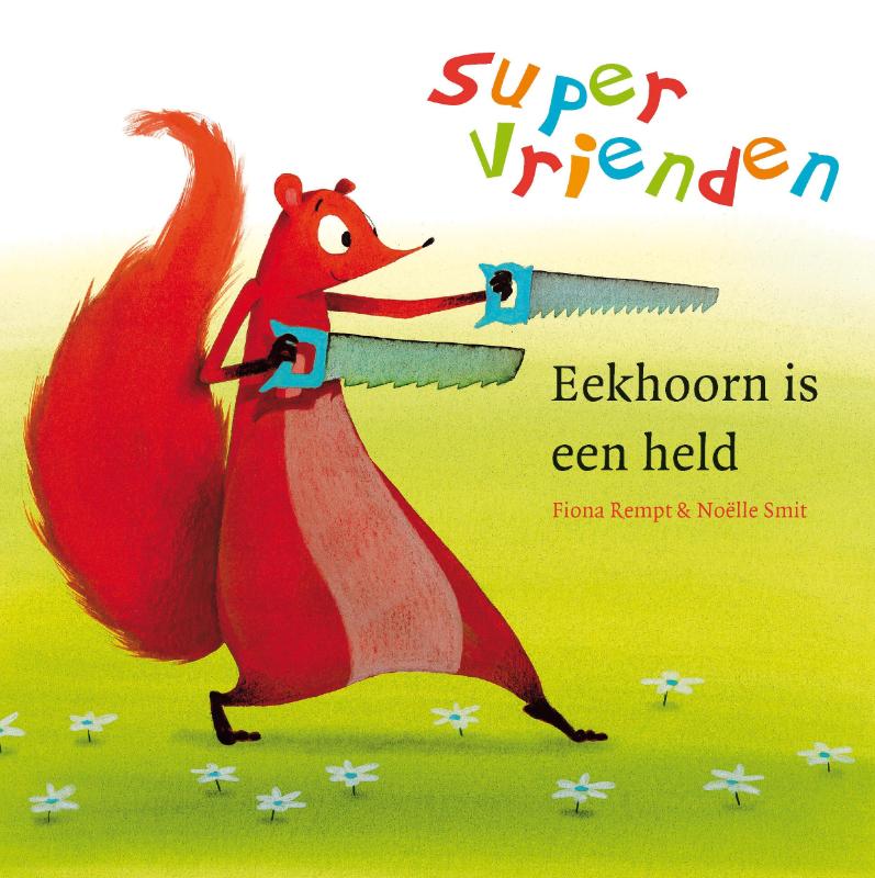 Eekhoorn is een held / Supervrienden