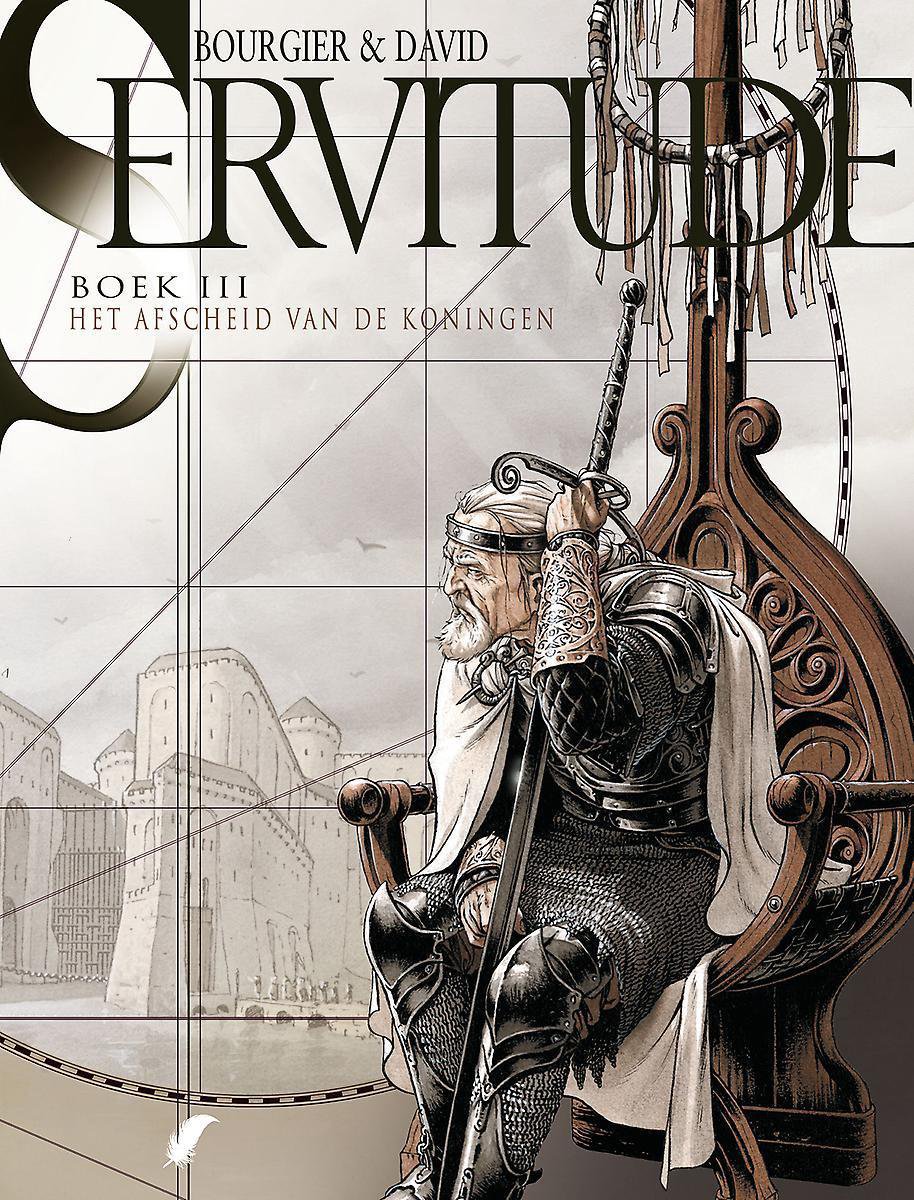 Het afscheid van de koningen / Servitude / 3
