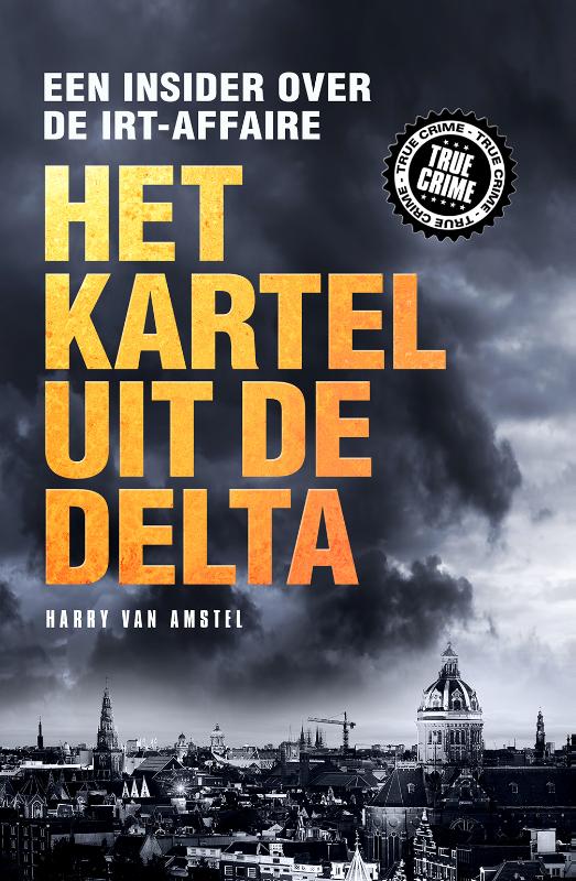 Het kartel van de delta / True Crime