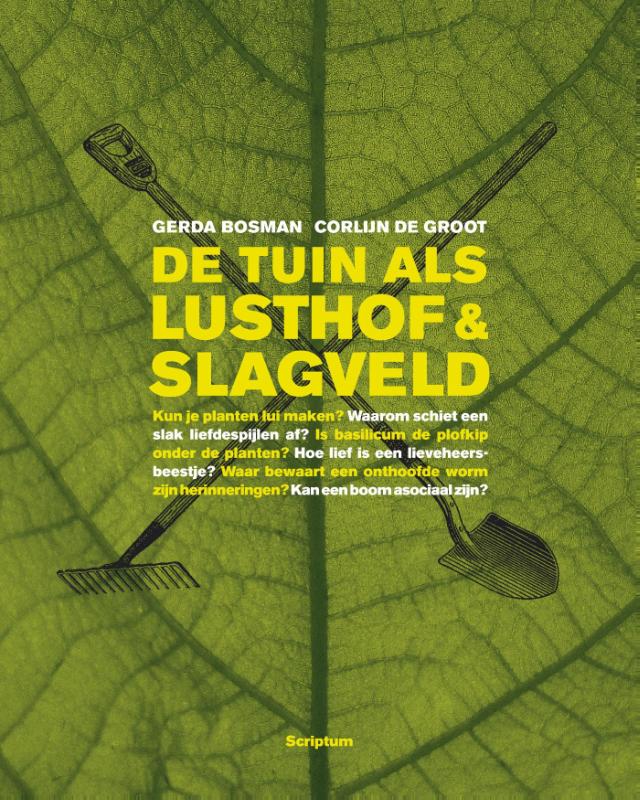 De tuin als lusthof en slagveld