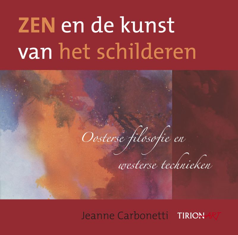 Zen En De Kunst Van Het Schilderen