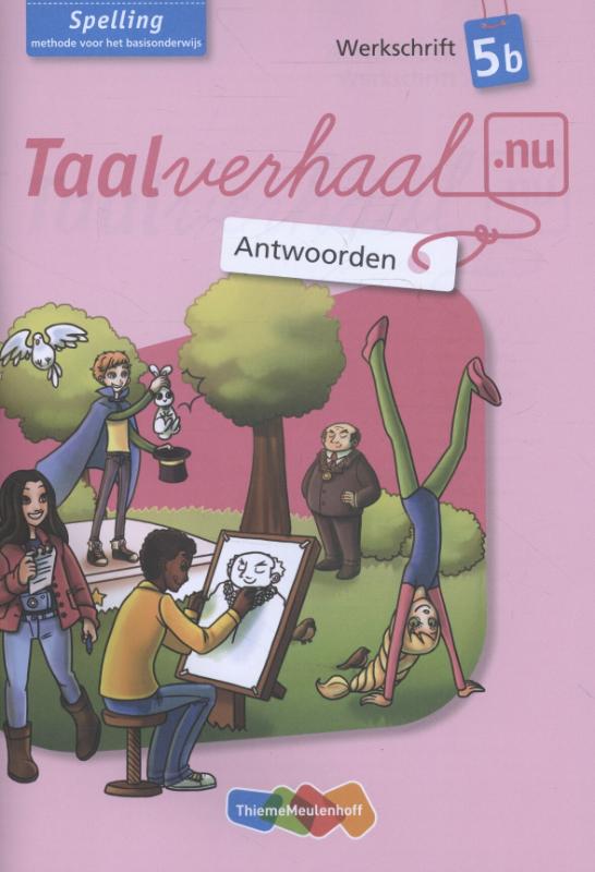 Taalverhaal.nu  - Spelling 5b werkschrift