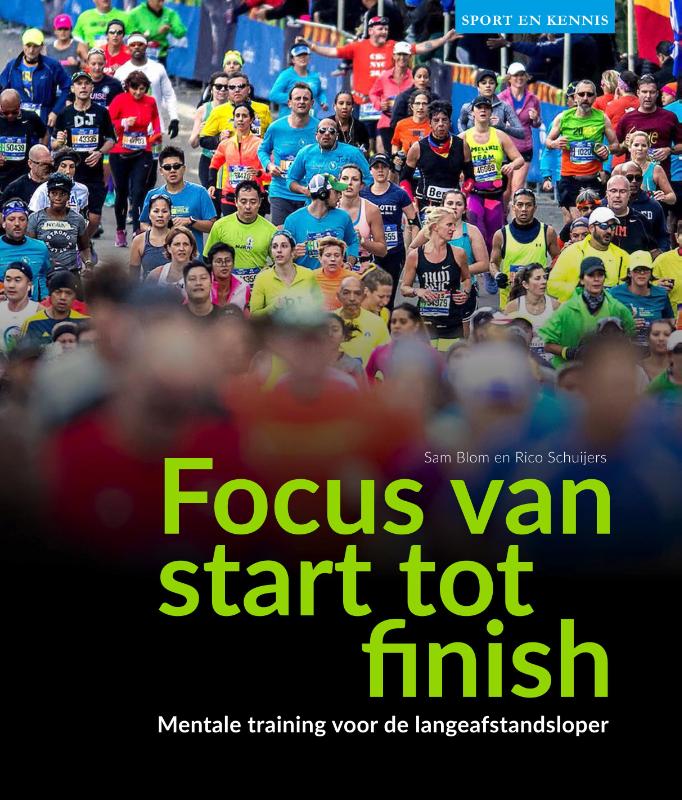 Focus van start tot finish / Sport en Kennis