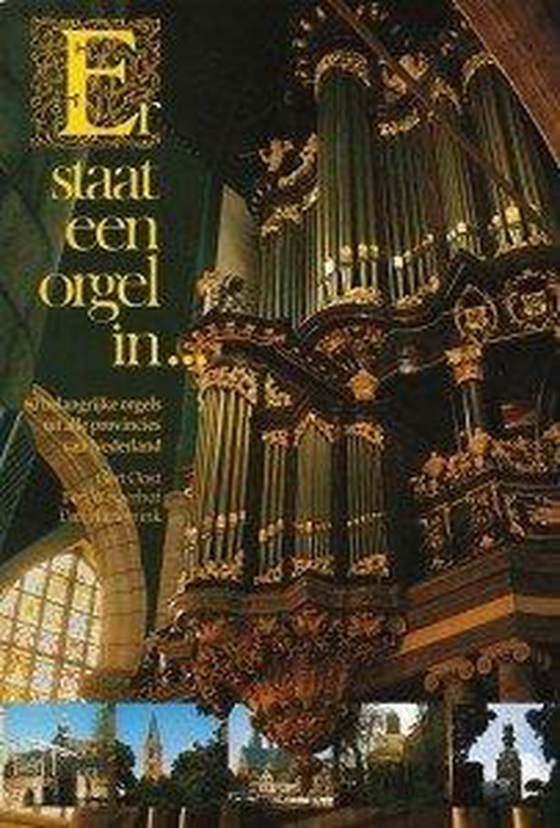 Er staat een orgel in...