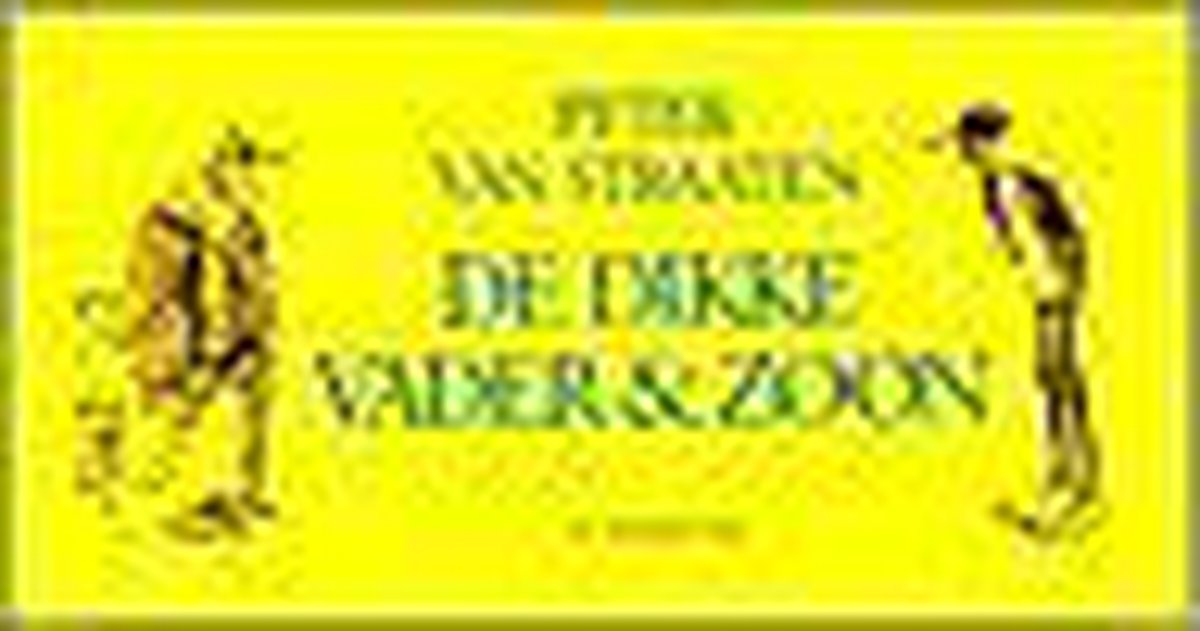 Dikke Vader En  Zoon