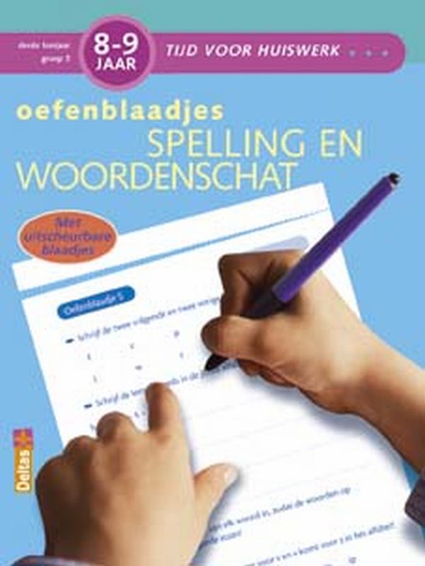 Oefenblaadjes spelling en woordenschat / 8-9 jaar / Tijd voor huiswerk