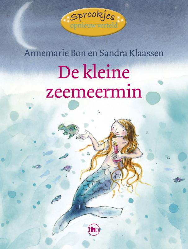 De kleine zeemeermin / Sprookjes opnieuw verteld / 5