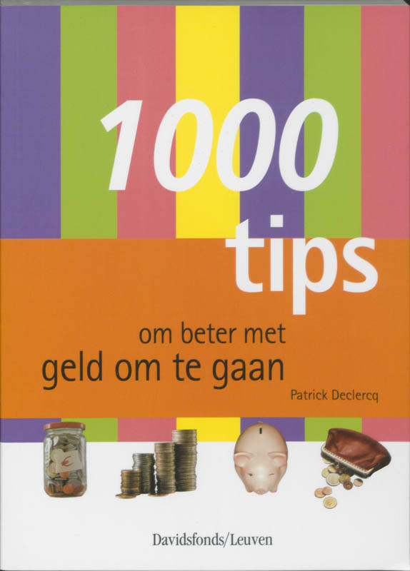 1000 tips om beter met geld om te gaan