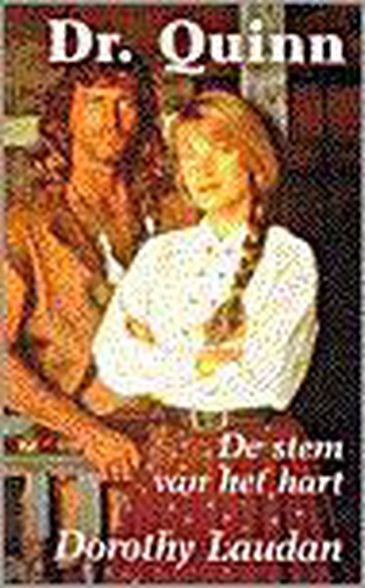 Dr. Quinn Stem Van Het Hart