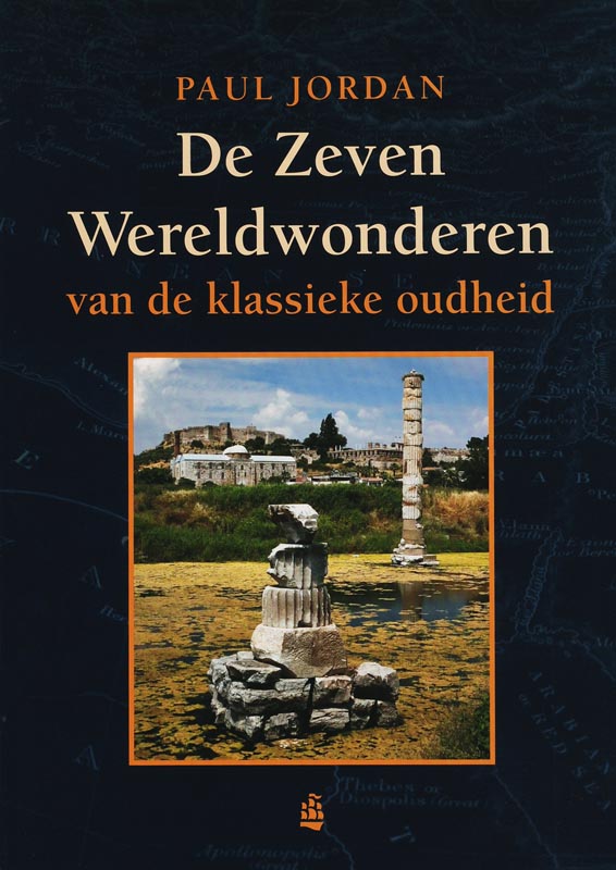 De Zeven Wereldwonderen van de klassieke oudheid / Geschiedenis