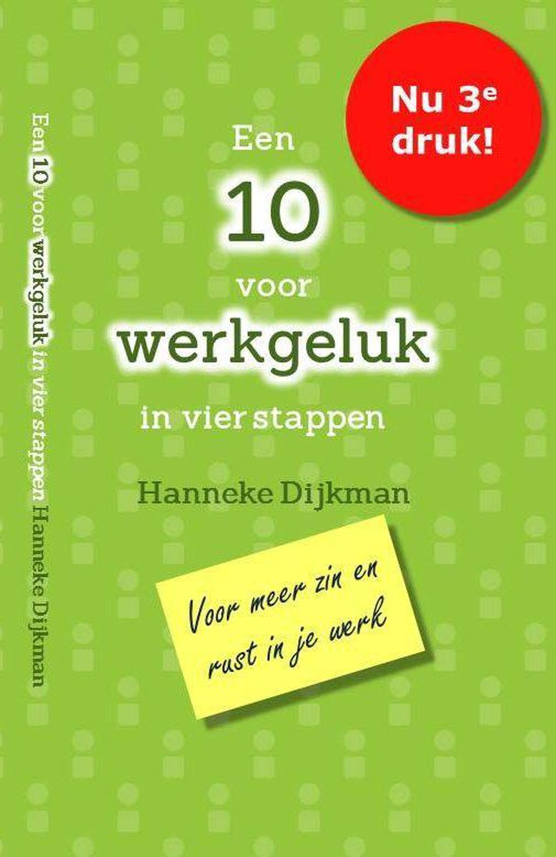 Een 10 voor werkgeluk in vier stappen, voor meer zin en rust in je werk
