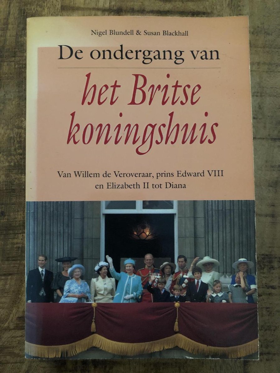 De ondergang van het Britse koningshuis - N. Blundell; S. Blackhall
