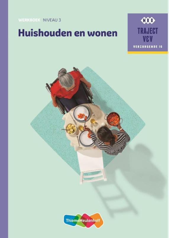 Traject V&V  - Huishouden en wonen niveau 3 werkboek
