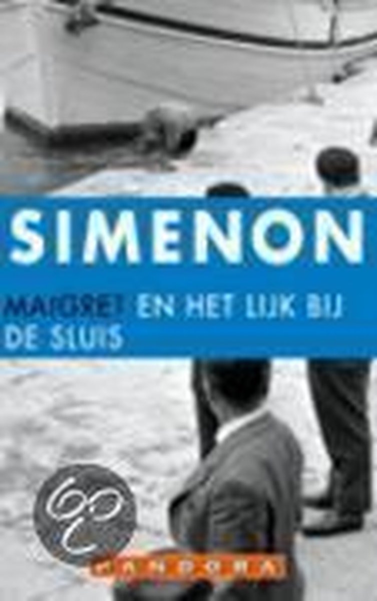 Maigret en het lijk bij de sluis / Maigret
