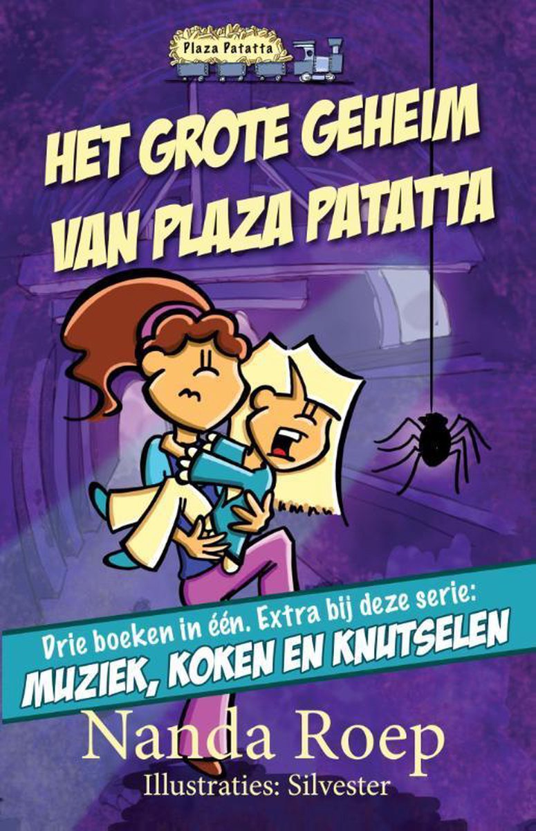 Het grote geheim van Plaza Patatta / Plaza Patatta / 1-3