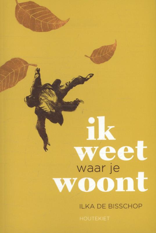 Ik weet waar je woont