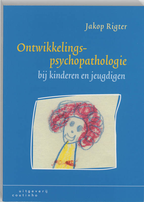 Ontwikkelingspsychopathologie bij kinderen en jeugdigen