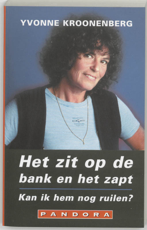 Het zit op de bank en het zapt . Kan ik hem nog ruilen / Pandora non-fiction