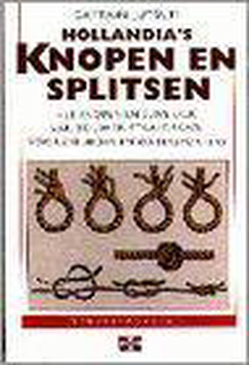 Hollandias Knopen En Splitsen