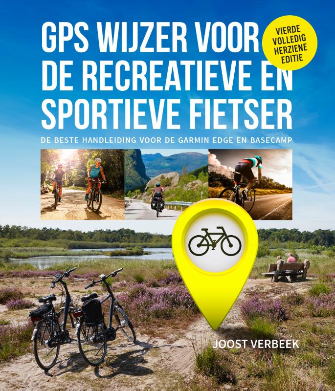 GPS WIJZER  voor de recreatieve en sportieve fietser - vijfde editie - 2020