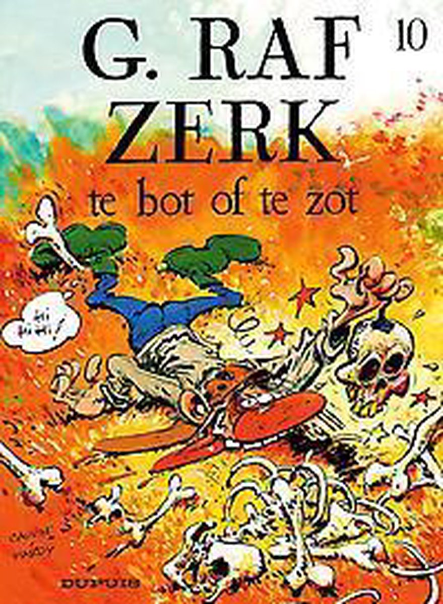 Te bot of te zot / G.Raf Zerk / 10