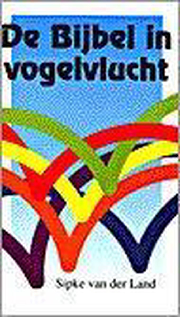 Bijbel in vogelvlucht