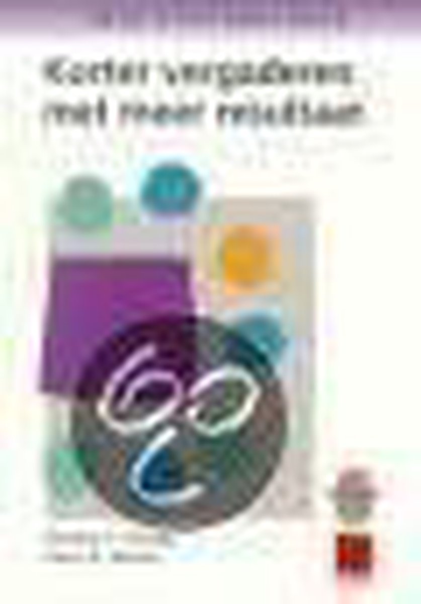 Korter vergaderen met meer resultaat / Kwaliteitsverbetering