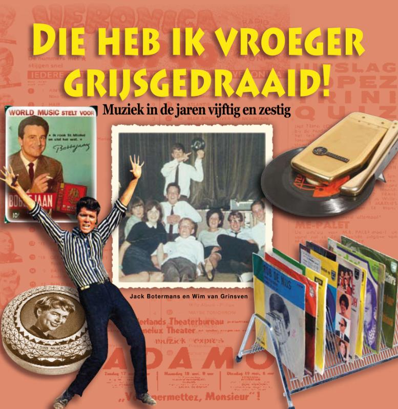 Die Heb Ik Vroeger Grijs Gedraaid