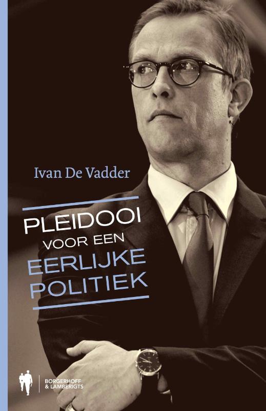 Pleidooi voor een eerlijke politiek