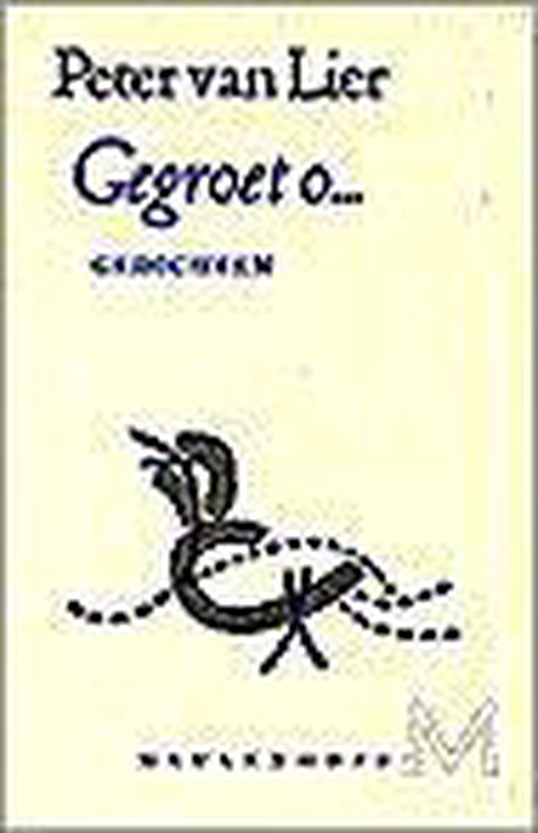 Gegroet o...