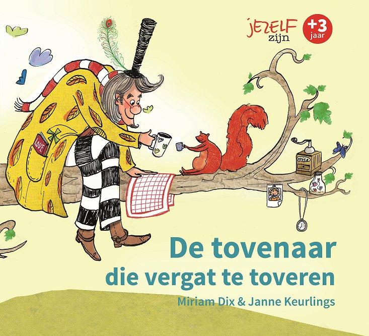 Jezelf zijn  -   De tovenaar die vergat te toveren