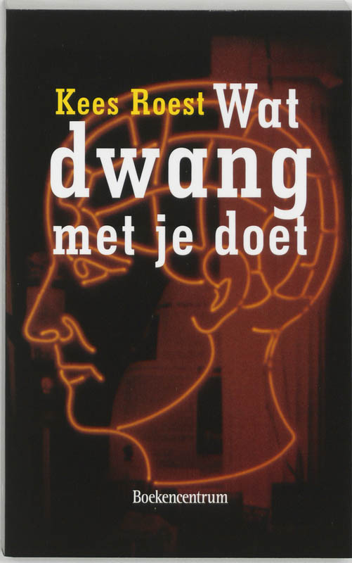 Wat dwang met je doet / Wat... met je doet
